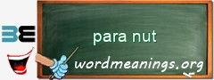WordMeaning blackboard for para nut